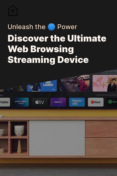 Discover the Ultimate Web Browsing Streaming Device - Unleash the 🌐 Power